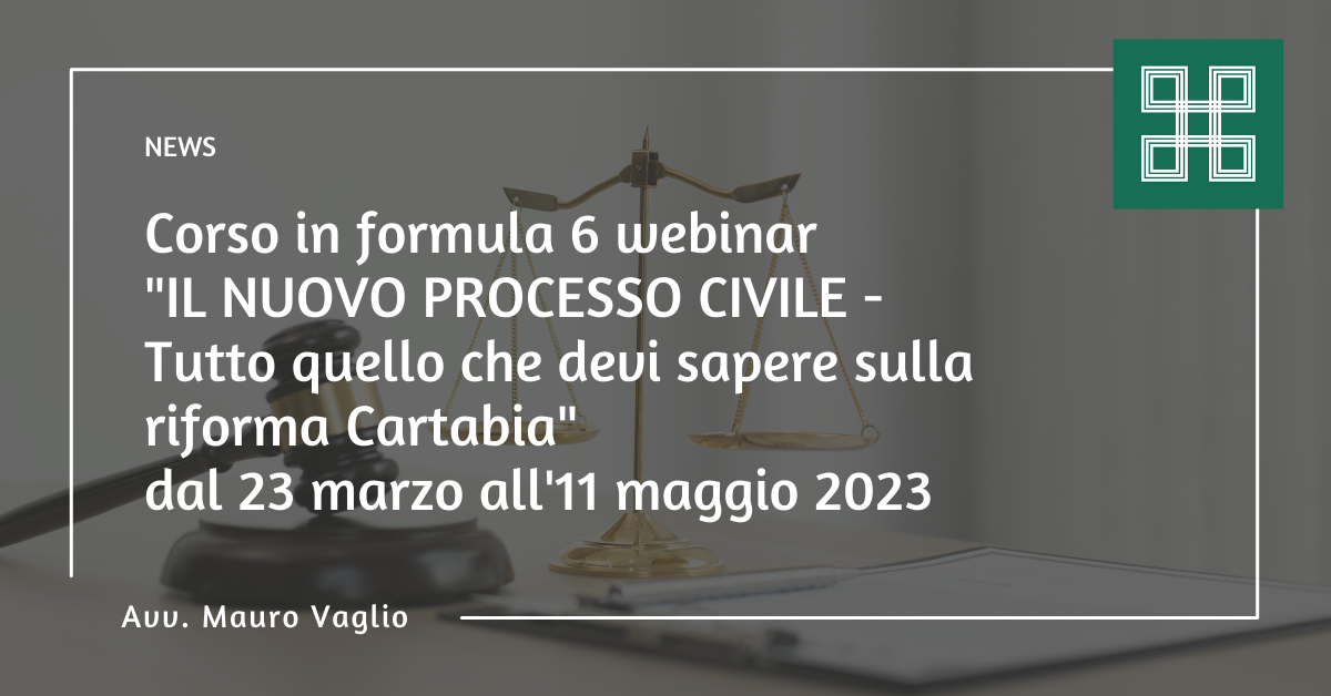 Corso in formula 6 webinar sulla riforma cartabia